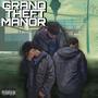 GRAND THEFT MANOR (Explicit)