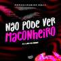 Não Pode Ver Maconheiro (Explicit)