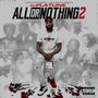 All Or Nothing 2 (Explicit)