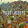 To de lacoste (Explicit)