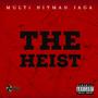 The Heist (Explicit)