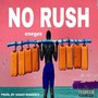 No Rush (speedup) [Explicit]