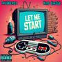 Let Me Start (Explicit)