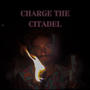 CHARGE THE CITADEL (Explicit)