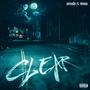 Clear (feat. Ramses) [Explicit]