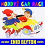 Noddy's Car Race and Other Enid Blyton Stories