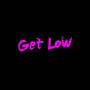 Get Low