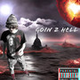 Goin 2 Hell (Explicit)