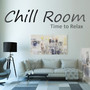 Chill Room – Time to Relax: 50 Zen Soothing Sounds for Well-Being, Deep Relaxation Therapy Music with Nature Sounds