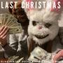 Last Christmas (feat. Elias Beats & OB run it up) [Detroit Beat]