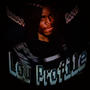 Low Profile (Explicit)