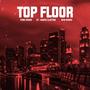 Top Floor (feat. Ben Bandz & St. James Clayton) [Explicit]