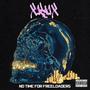 No Time For Freeloaders (Explicit)