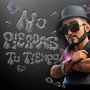 No Pierdas Tu Tiempo (Explicit)