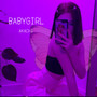 Babygirl (Explicit)