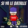 Si Ya Le Batalle (Explicit)