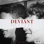 Deviant (feat. Erek D Tha Gawd)