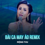 Bài Ca May Áo (Remix)