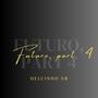 Futuro, part. 4 (Explicit)