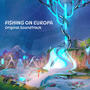 Fishing On Europa (Original Game Soundtrack)