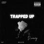 Trapped Up (Explicit)