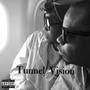 Tunnel Vision (Explicit)