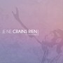 Je ne crains rien