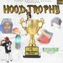 HOOD TROPHY (Explicit)