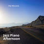 Jazz Piano Afternoon