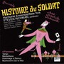 Stravinsky: Histoire du Soldat, Premieres & Rarities (Hommage à Stravinsky)