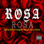 Rosa Rosa (Explicit)