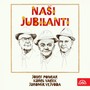 Naši Jubilanti - Josef Poncar, Karel Vacek, Jaromír Vejvoda