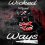 Wicked Ways (Explicit)