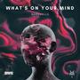 What's On Your Mind (Extended Version)