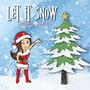 Let It Snow