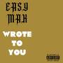 Wrote to You (Explicit)