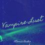 Vampire Lust (Explicit)