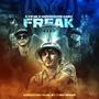 FREAK (feat. Horseshoe G.A.N.G.) [Explicit]