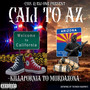 Cali To AZ (Killafornia To Murdazona) [Explicit]