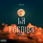 La Perdida (Explicit)