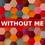 Without Me (Instrumental Versions)