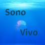 Sono Vivo