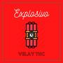 Explosivo (Explicit)