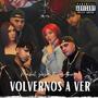 Volvernos a ver (feat. Samyking) [Explicit]