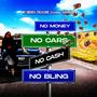 No Money No Cars No Cash No Bling (feat. Shannon B)