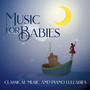 Music for Babies (Classical Music and Piano Lullabies)