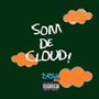 Som de Cloud! (Explicit)