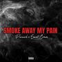 Smoke Away My Pain (feat. Saint Crown) [Explicit]