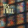 Yes I Will (feat. Ascent Project) [Live]