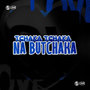 Tchaka Tchaka na Butchaka (Explicit)